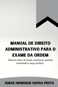Manual De Direito Administrativo Para O Exame Da Ordem