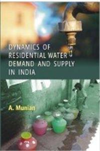 Dynamics Of Residential Water Demand And Supply In India