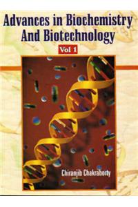 Advances in Biochemistry and Biotechnology: Pt. 1