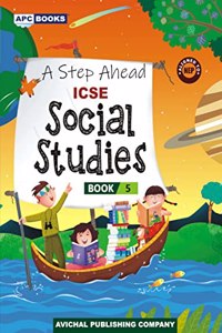 A Step Ahead ICSE Social Studies- 5