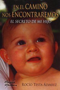En el camino nos encontraremos (Spanish Edition)