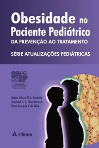 Obesidade no paciente pediátrico - da prevenção ao tratamento