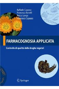 Farmacognosia Applicata: Controllo Di Qualità Delle Droghe Vegetali