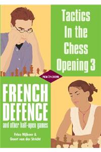 French Defence: And Other Half-Open Games