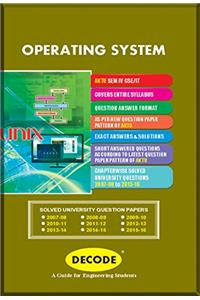 Decode Operating System for APJAKTU (CSE/IT Sem-IV course 2013)
