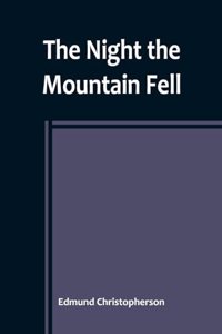 The Night the Mountain Fell
