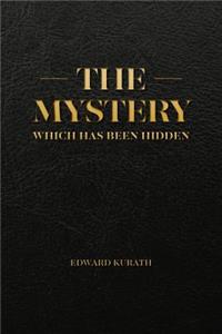 The Mystery Which Has Been Hidden