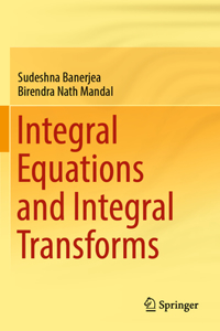 Integral Equations and Integral Transforms