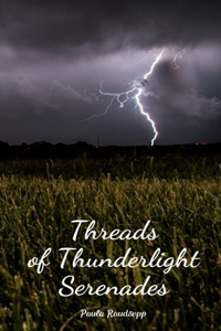 Threads of Thunderlight Serenades