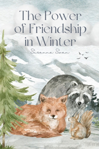 Power of Friendship in Winter