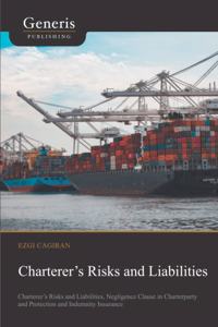 Charterer's Risks and Liabilities