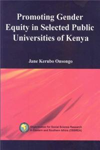 Promoting Gender Equity in Selected Public Universities of Kenya