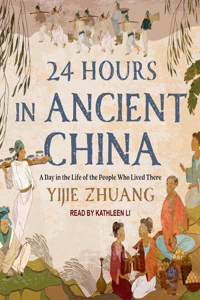 24 Hours in Ancient China
