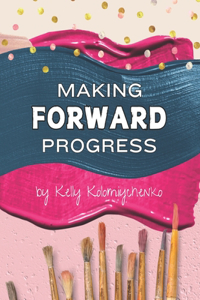 Making Forward Progress