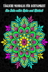 365 Mandalas für ein ganzes Jahr voller Achtsamkeit und Inspiratiration