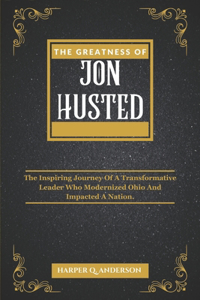 The Greatness of Jon Husted
