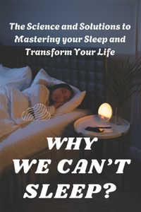 Why We Can't Sleep?