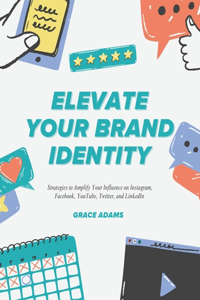 Elevate Your Brand Identity