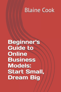 Beginner's Guide to Online Business Models