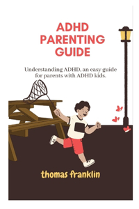 ADHD Parenting Guide