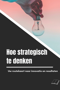 Hoe strategisch te denken