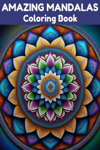 Amazing Mandalas Coloring Book