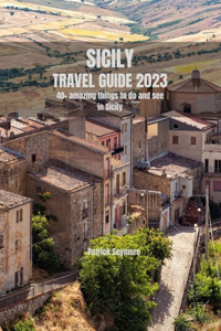 Sicily Travel Guide 2023