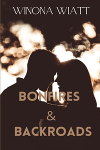 Bonfires and Backroads