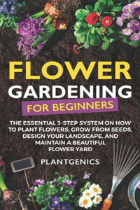 Flower Gardening for Beginners