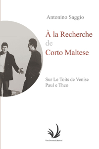 À La Recherche de Corto Maltese