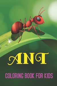 Ant Coloring Book for Kids