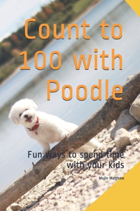 Count to 100 with Poodle