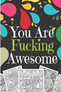 You Are Fucking Awesome