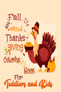 Fall and Thanksgiving Coloring Book For Toddlers and Kids