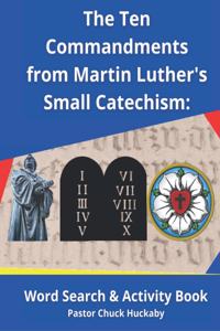 Ten Commandments From Martin Luther's Small Catechism