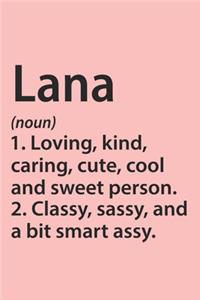 Lana Definition Personalized Name Funny Notebook Gift, notebook for writing, Personalized Lana Name Gift Idea Notebook
