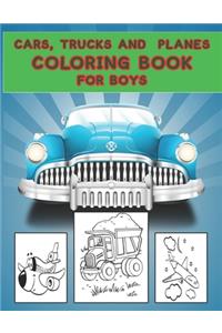 Cars, Trucks and Planes Coloring Book for Boys