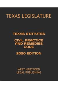 Texas Statutes Civil Practice and Remedies Code 2020 Edition