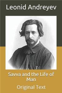 Savva and the Life of Man