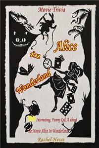 Alice In Wonderland Movie Trivia