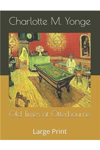 Old Times at Otterbourne