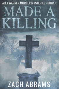 Made A Killing