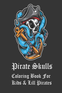 Pirate Skulls Coloring Book For Kids & Lill Pirates