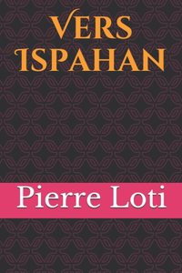 Vers Ispahan