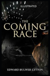 The Coming Race Illustrated