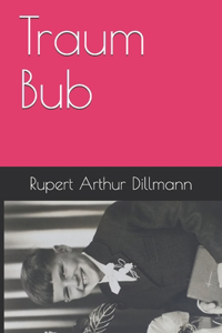 Traum Bub