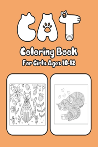 Cat Coloring Book For Girls Ages 10-12