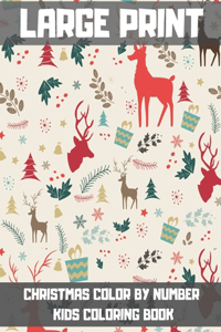 Large Print Christmas Color By Number Kids Coloring Book