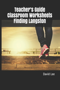 Teacher's Guide Classroom Worksheets Finding Langston