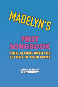 Madelyn's First Songbook